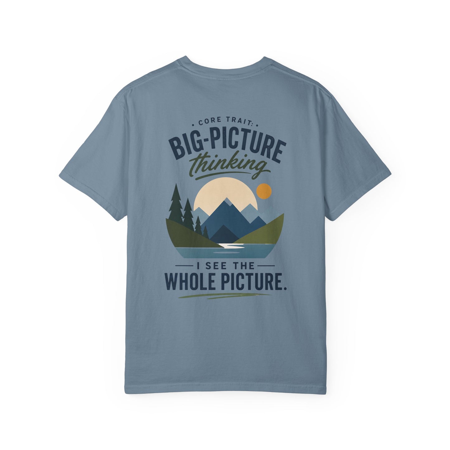 Big-Picture Thinking T-Shirt — 'I See the Whole Picture' Graphic Tee