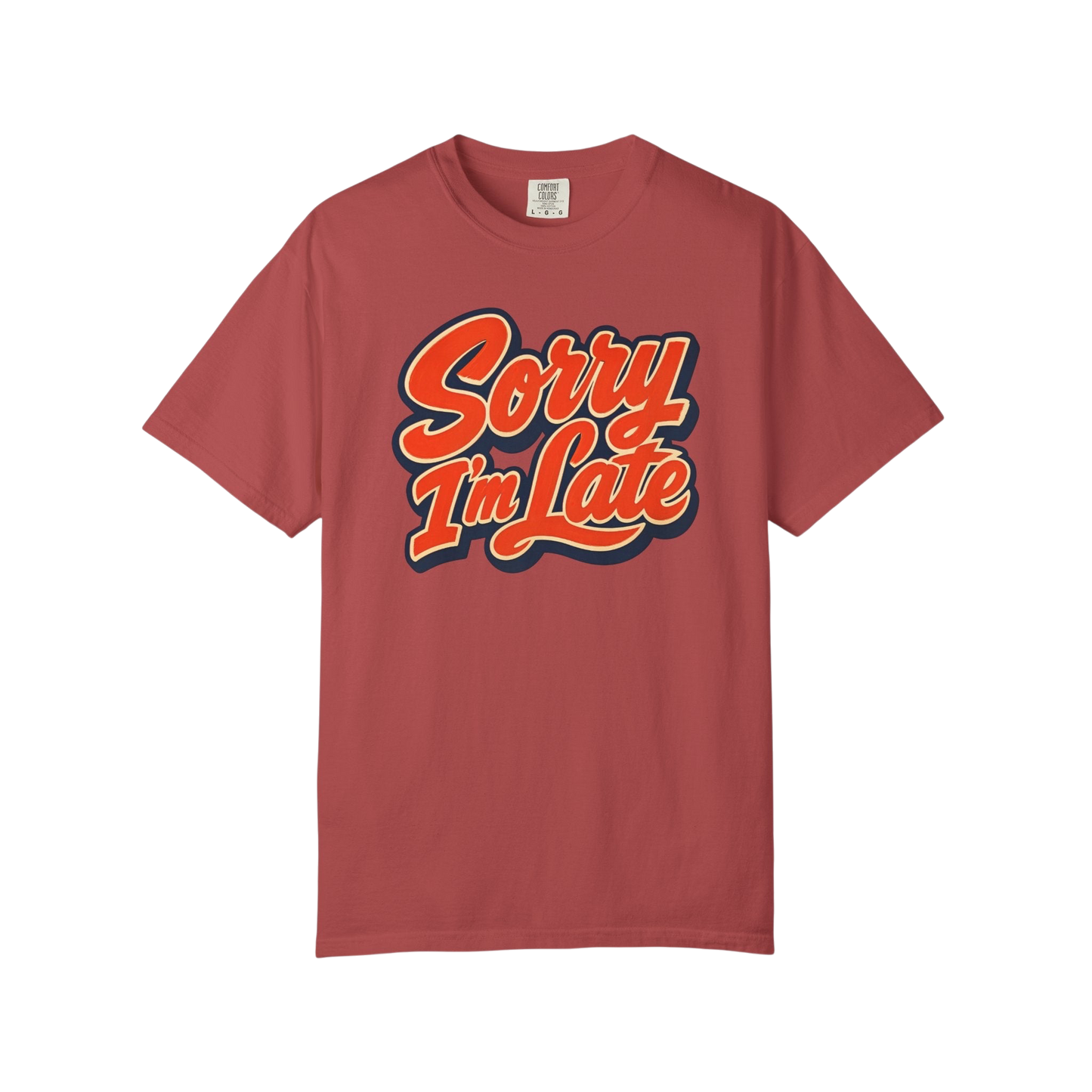 Sorry I'm Late Graphic T-Shirt — Retro Script Casual Tee