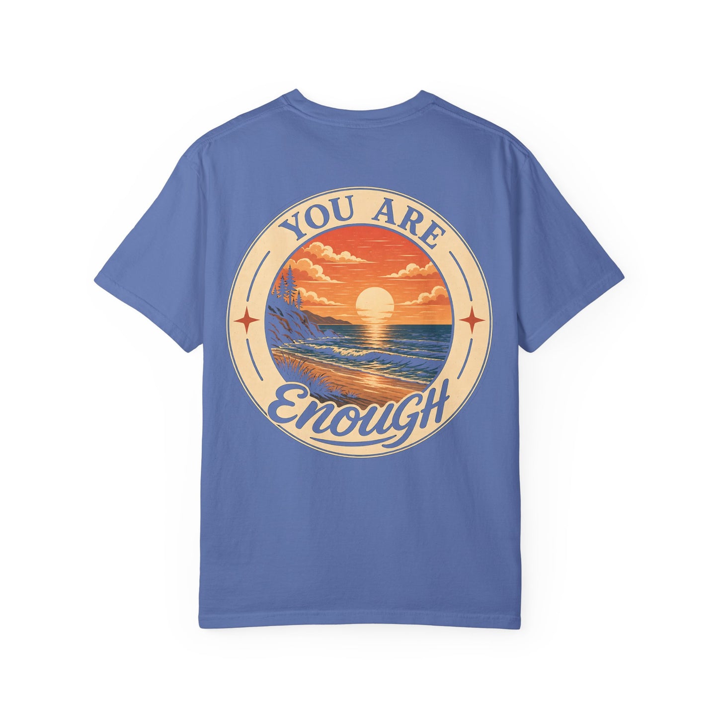 You Are Enough Sunset Tee