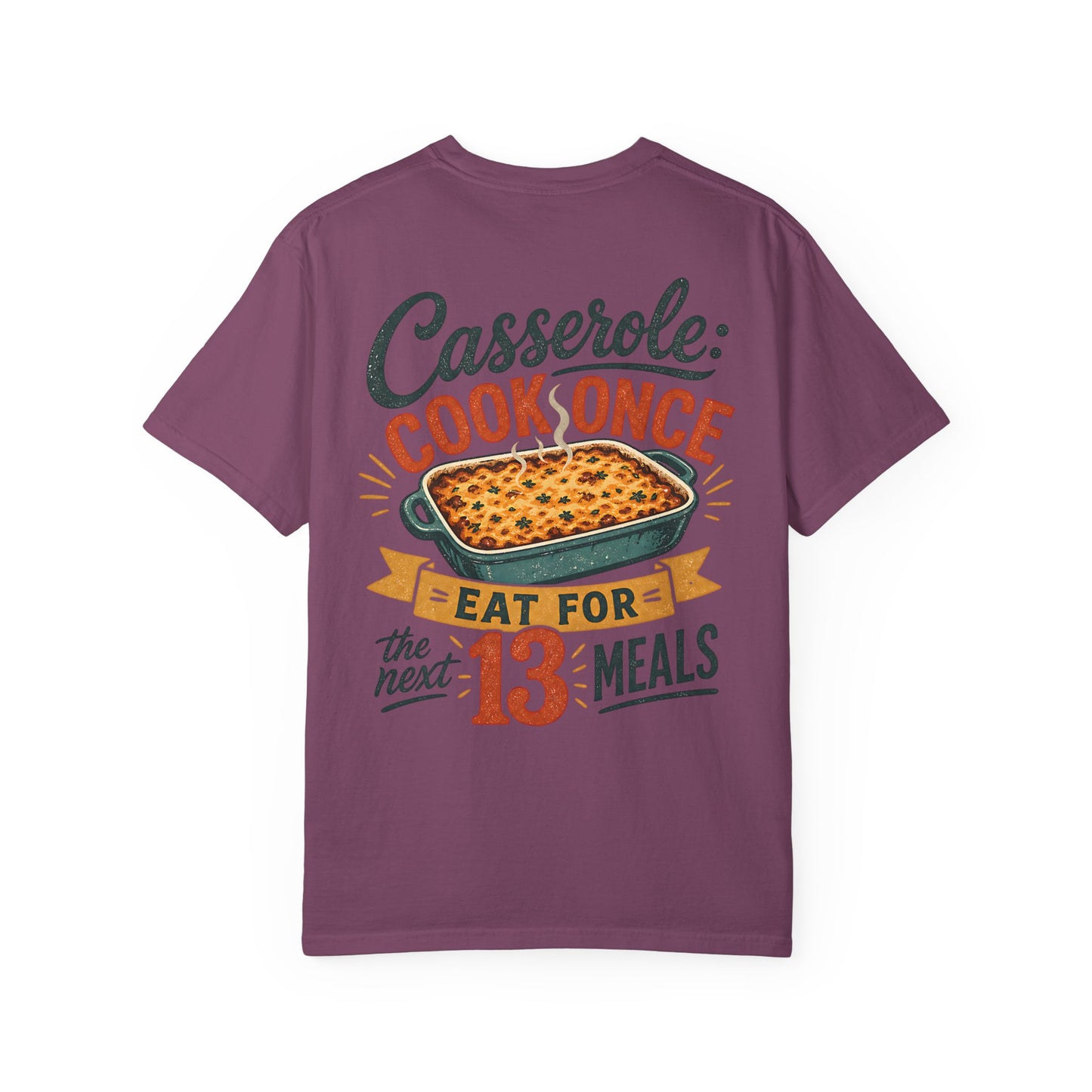 “Casserole: Cook Once, Eat for the Next 13 Meals” Autism Meal Routine Vintage Cooking Kitchen T-Shirt