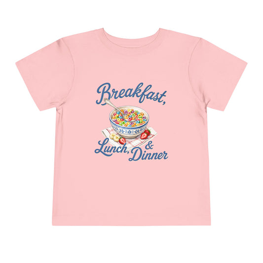 Toddler Tee — “Breakfast, Lunch & Dinner” Cereal Bowl Kids Shirt