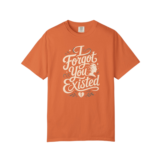 I Forgot You Existed T‑Shirt — ASD Autism Funny Sarcastic Graphic Tee