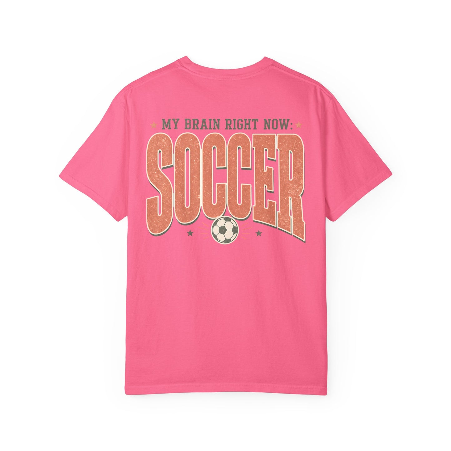 Soccer T-Shirt — "My Brain Right Now: Soccer" Vintage Athletic Tee BACK PRINT