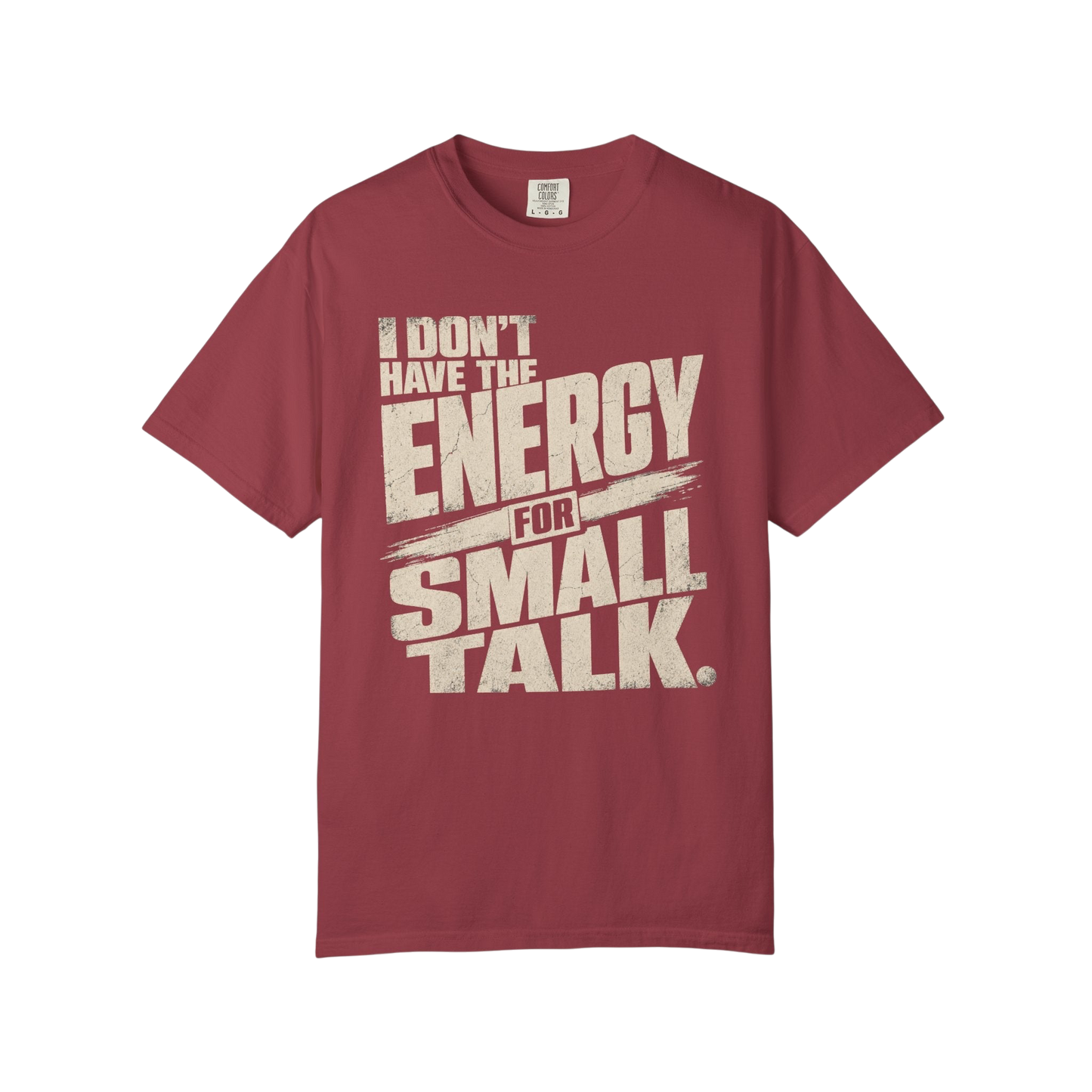 I Don't Have the Energy for Small Talk T-Shirt — Funny Introvert Graphic Tee