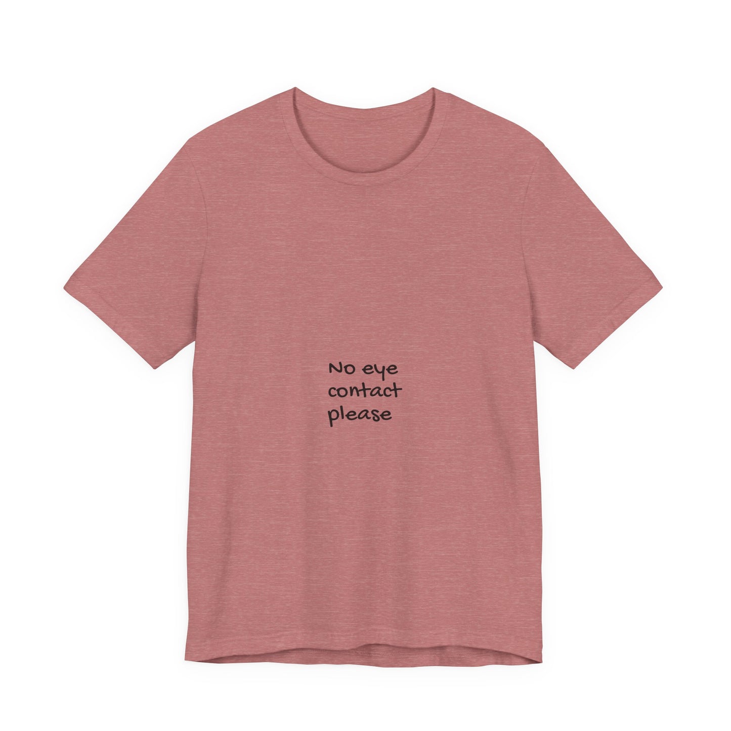 No Eye Contact Please T-Shirt — Funny Introvert Social Humor Tee image
