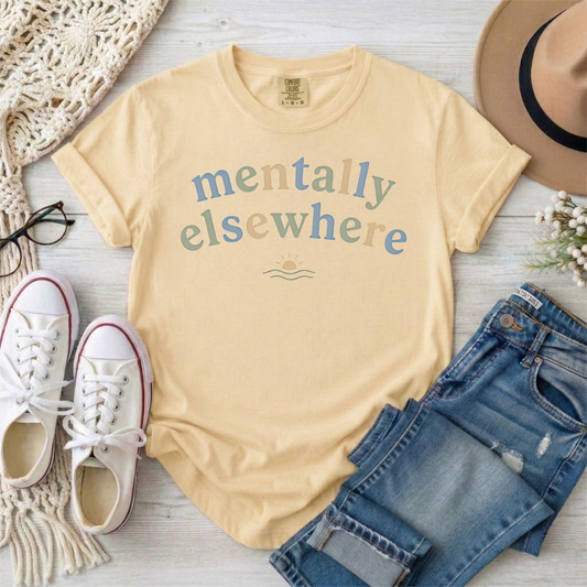 Mentally Elsewhere T-Shirt — Relaxed Vacation Vibe Tee