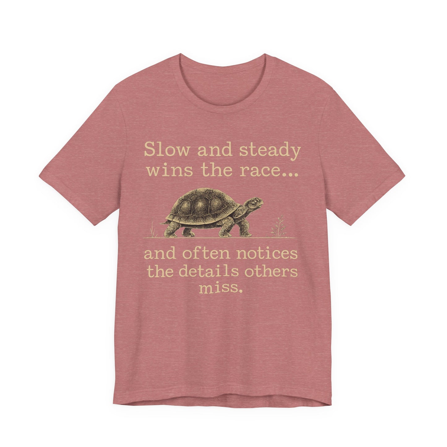 Slow and Steady Wins the Race T-Shirt — Detail-Oriented Turtle Graphic Tee image