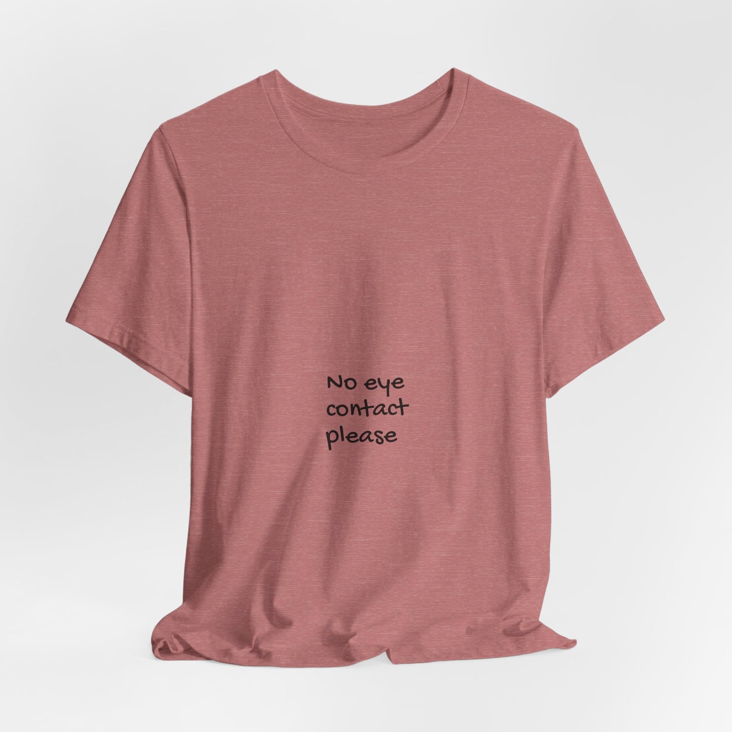 No Eye Contact Please T-Shirt — Funny Introvert Social Humor Tee image 7
