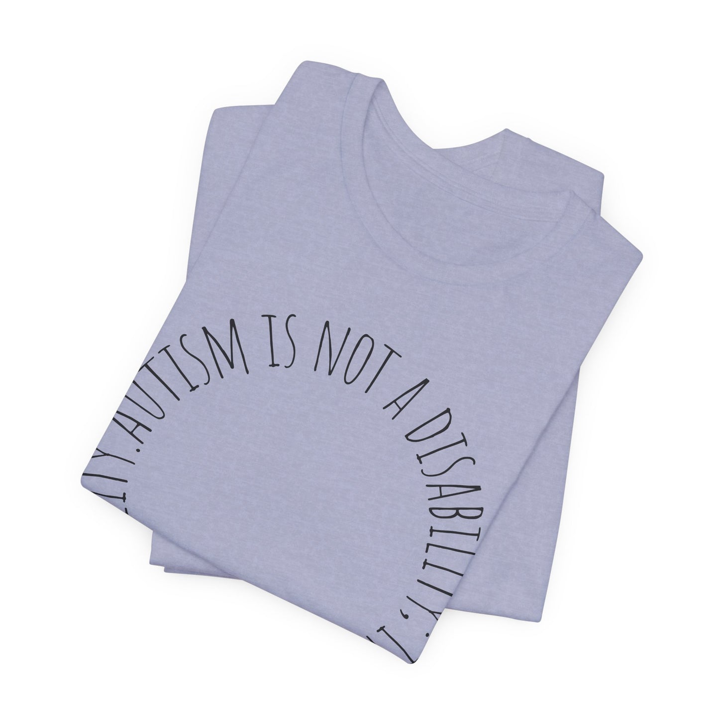 Autism Awareness - Autism Is Not a Disability Tee — A Different Ability -Circle Graphic T-Shirt image 19