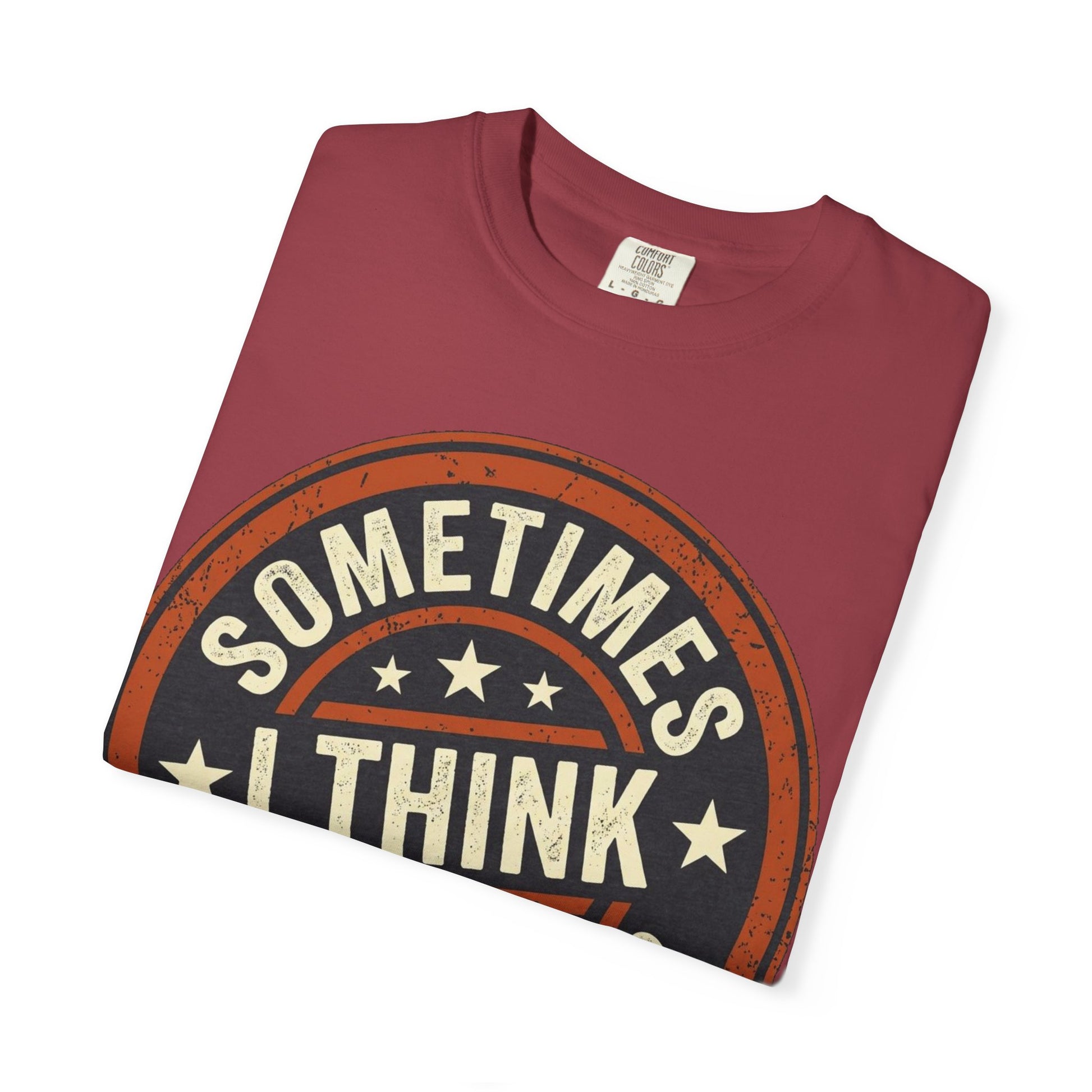 Sometimes I think I Am A Level 2 T-Shirt - Funny Humorous -Spectrum Scale image 58