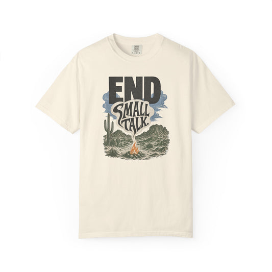 End Small Talk T‑Shirt — Campfire Desert Graphic Tee for Introverts