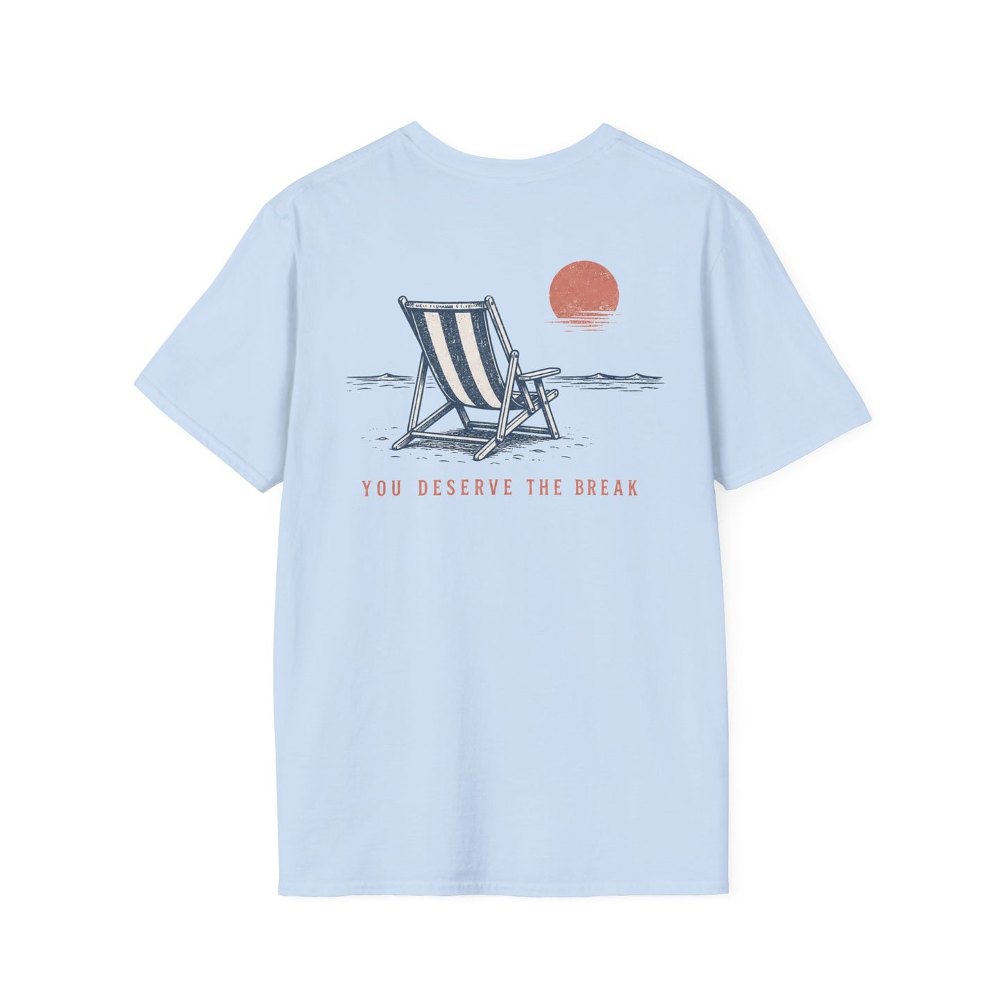 You Deserve The Break Sunset Beach Chair T-Shirt BACK PRINT