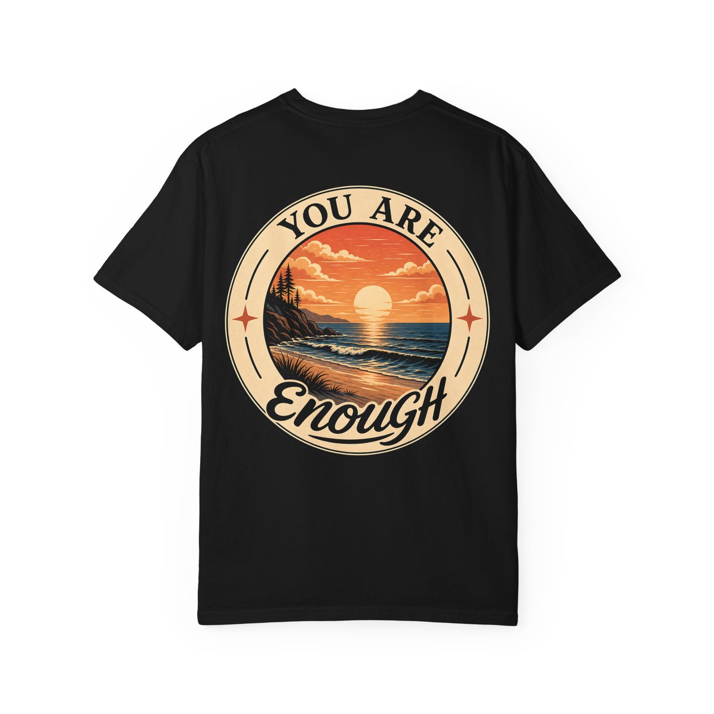 You Are Enough Sunset Tee