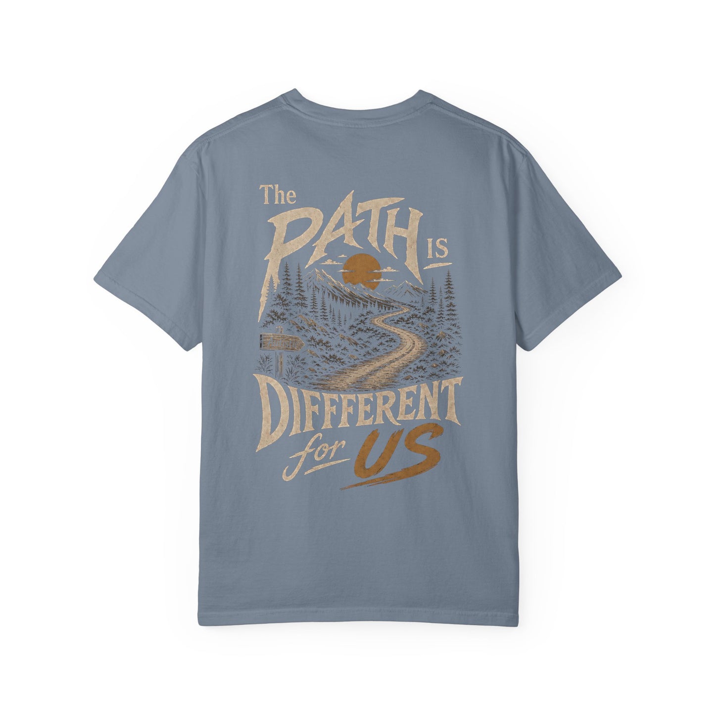 "The Path Is Different For Us" (Autistic) T‑Shirt — Vintage Nature Graphic Tee