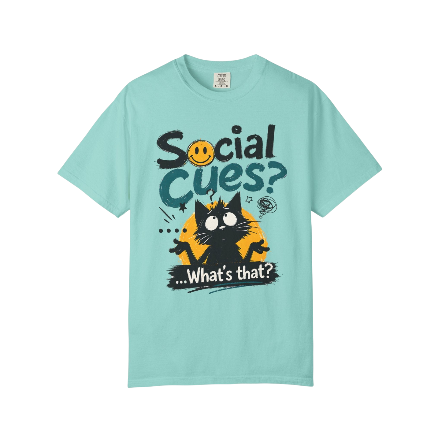"Social Cues? ...What's That?" Cat Graphic T-Shirt