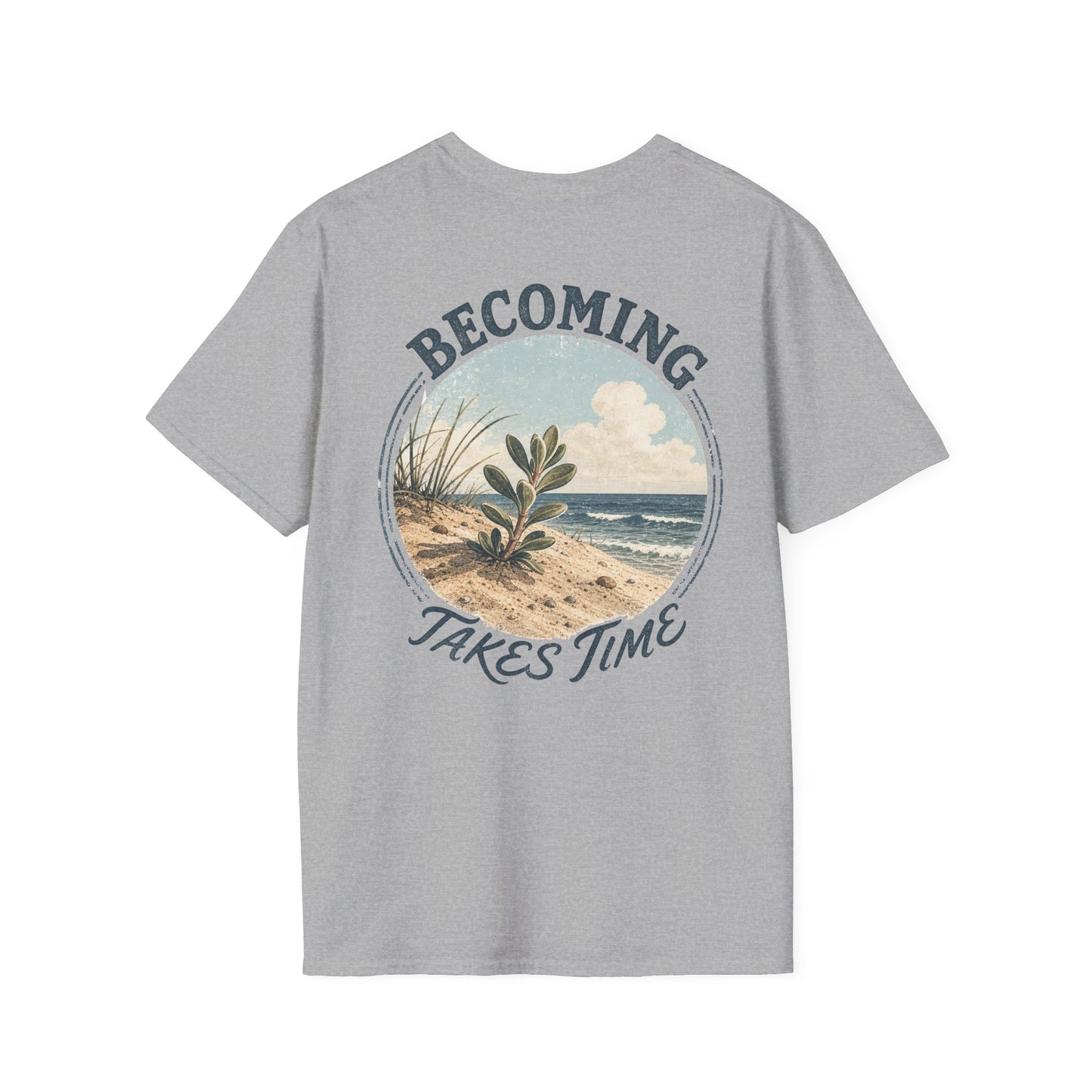 Becoming Takes Time T-Shirt — Vintage Coastal Plant Illustration