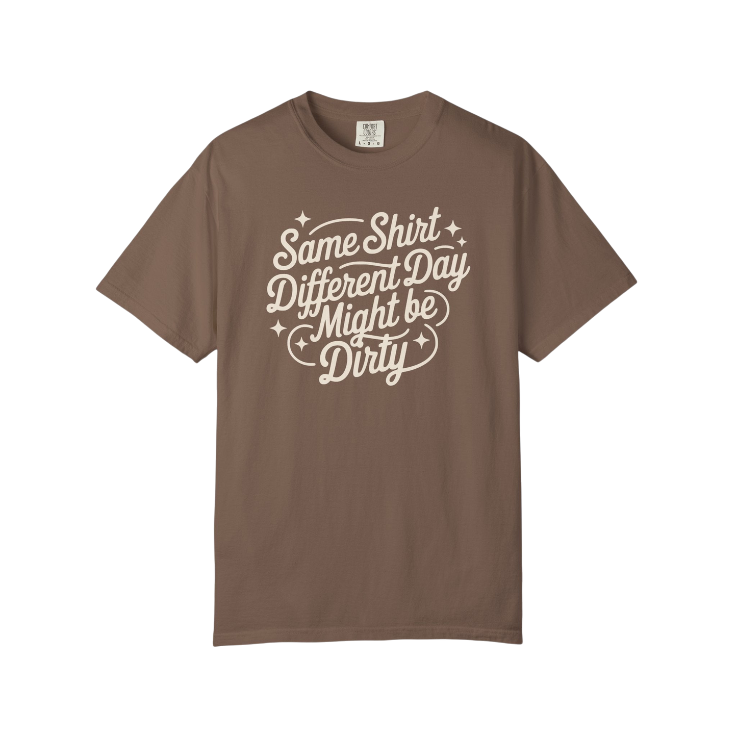 "Same Shirt Different Day Might Be Dirty" Autism Routine Minded Graphic Tee