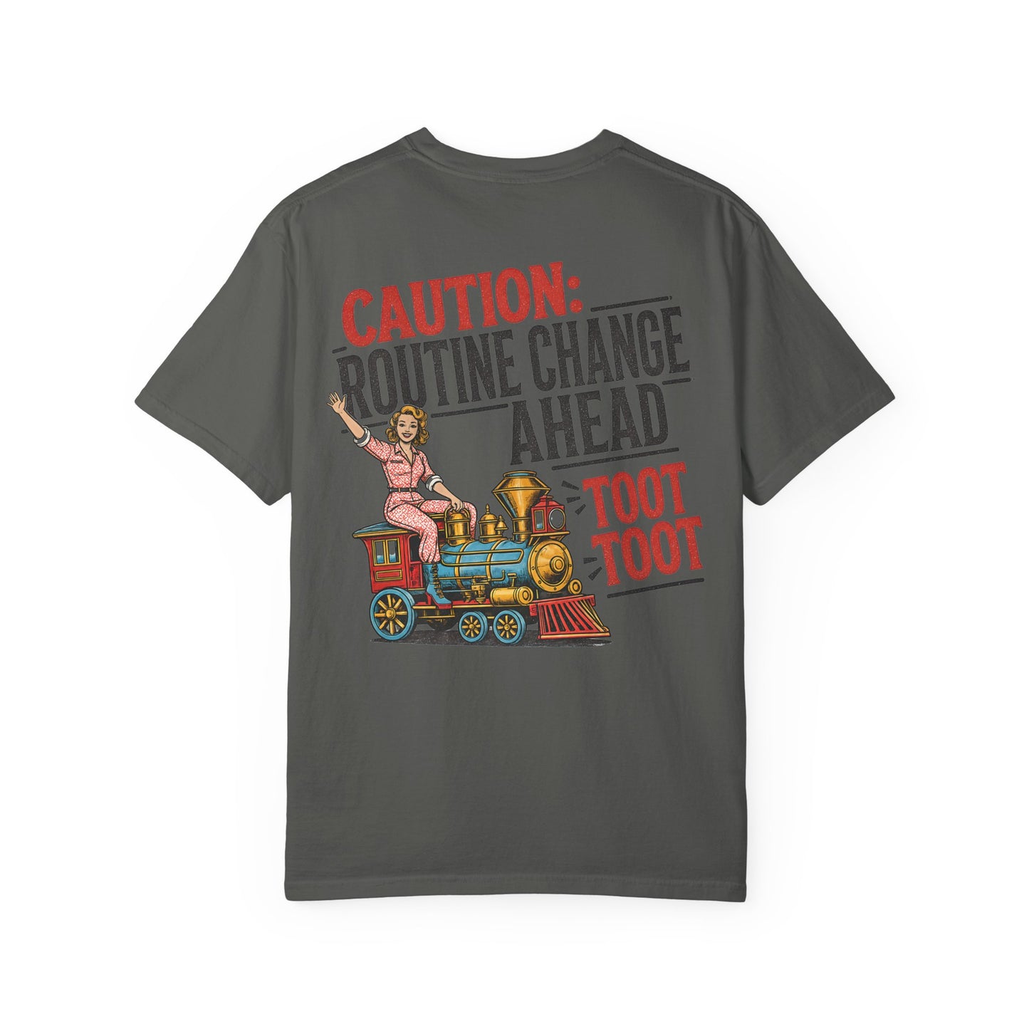 "Caution: Routine Change Ahead — Toot Toot" Vintage Train Graphic BACK PRINT