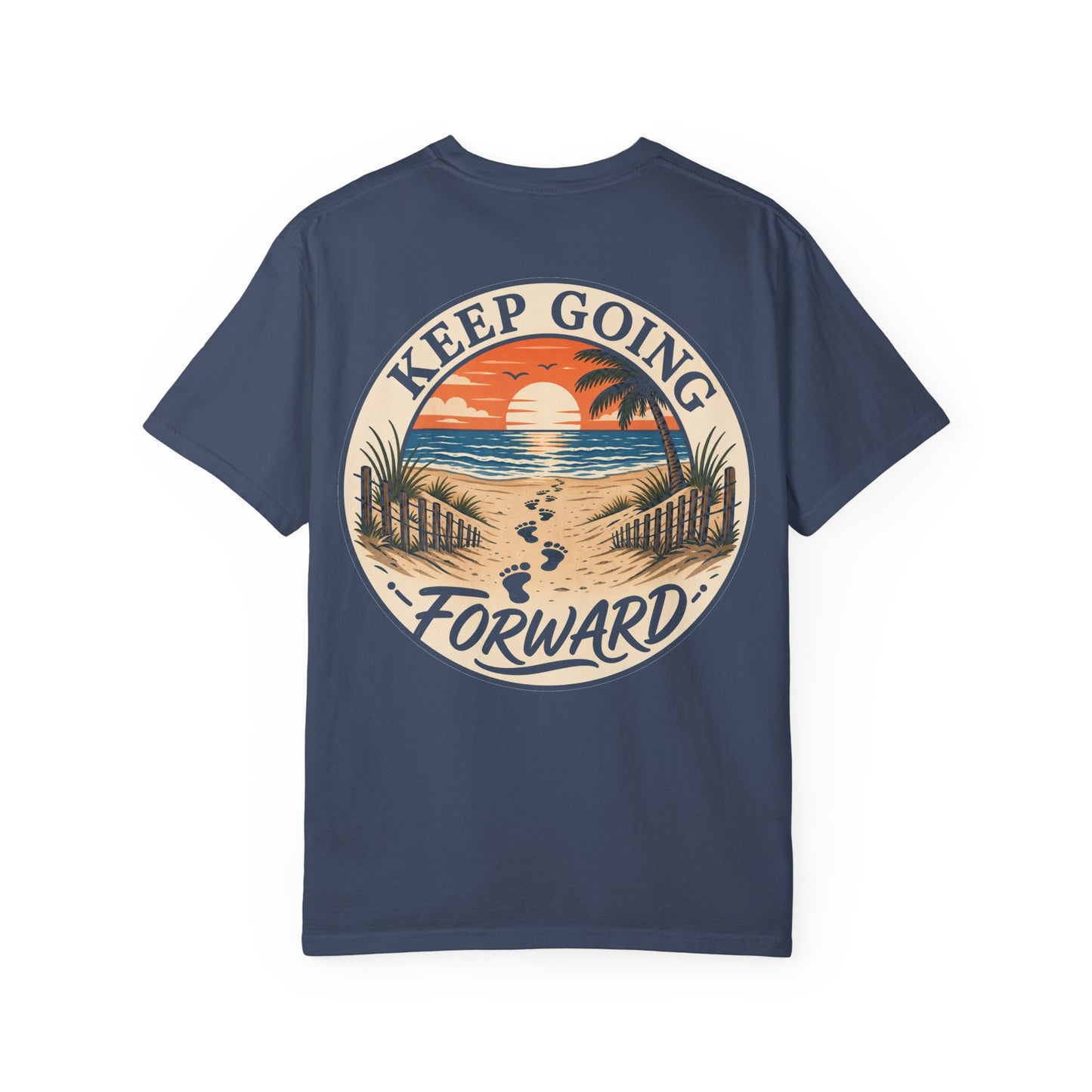 Keep Going Forward Sunset Beach T-Shirt