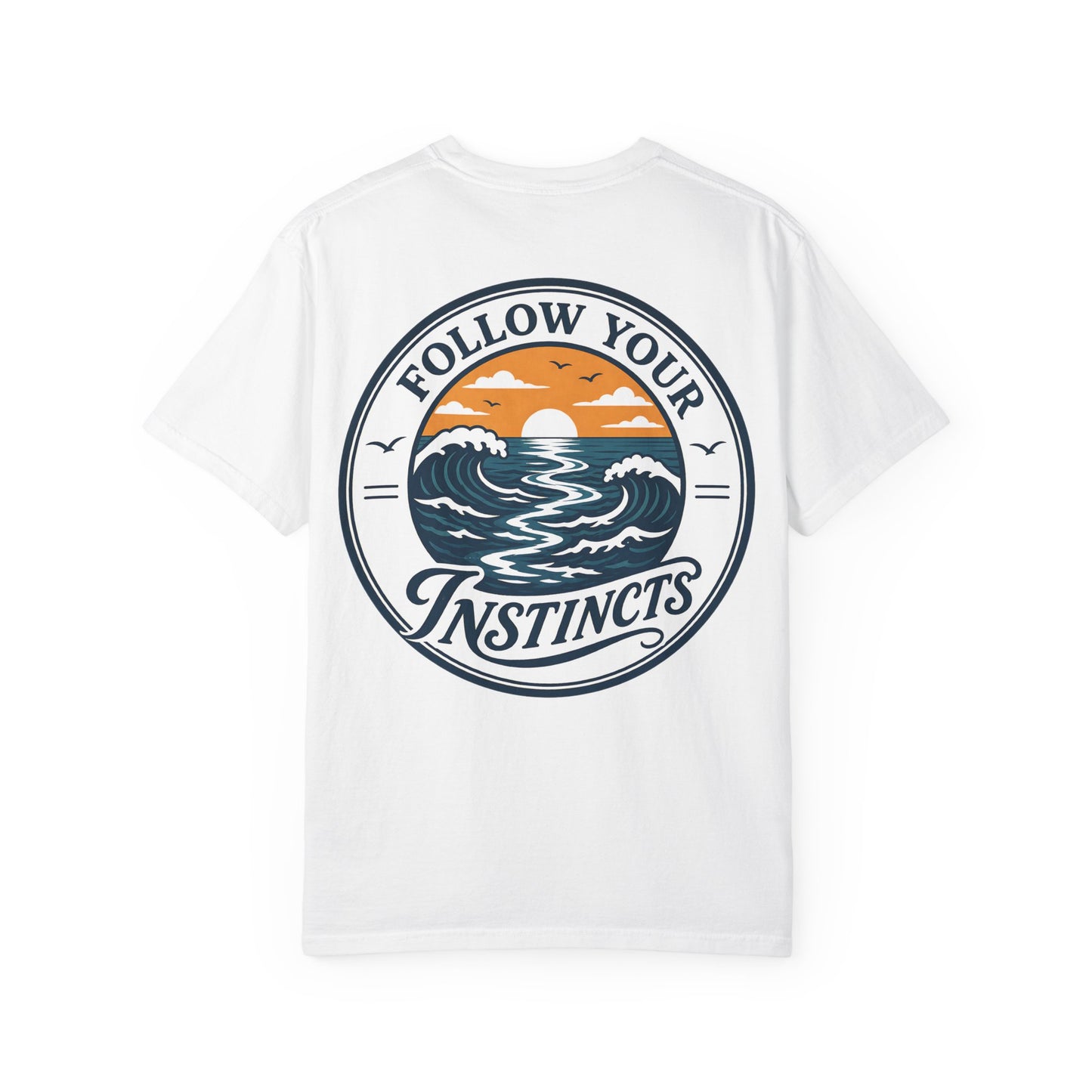 "Follow Your Instincts" Ocean Sunset Graphic Tee Shirt
