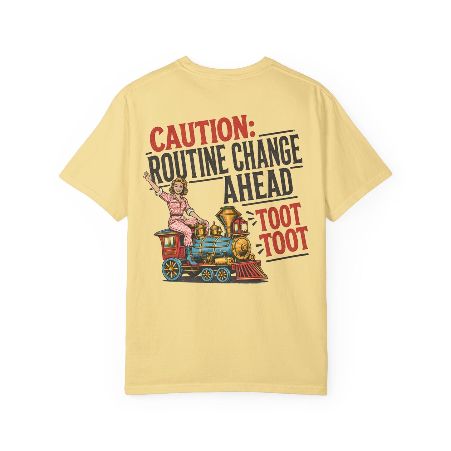 "Caution: Routine Change Ahead — Toot Toot" Vintage Train Graphic BACK PRINT