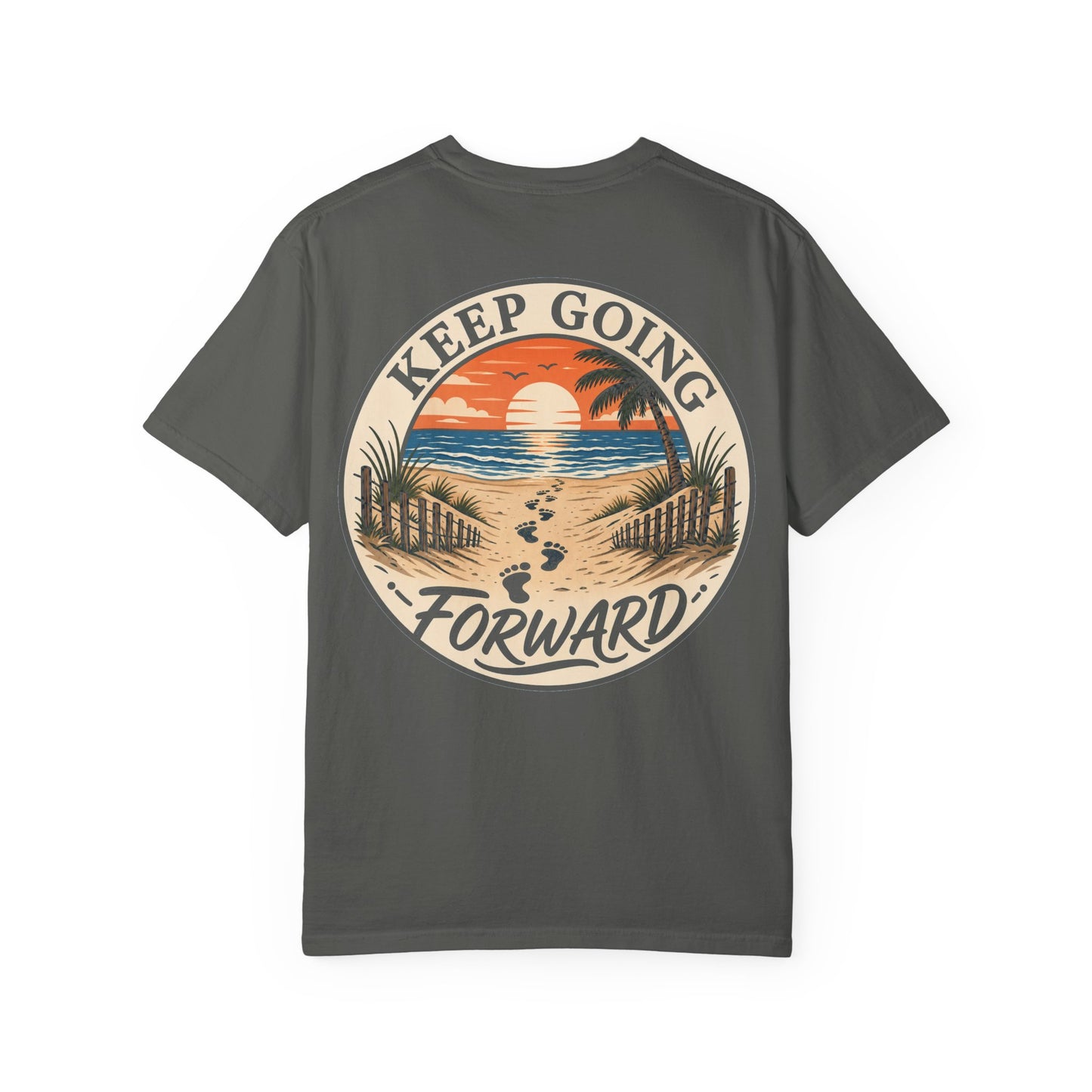 Keep Going Forward Sunset Beach T-Shirt