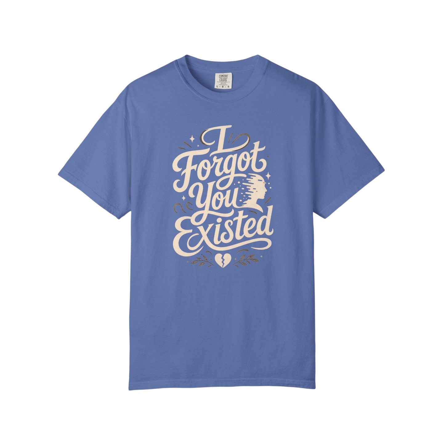 I Forgot You Existed T‑Shirt — ASD Autism Funny Sarcastic Graphic Tee
