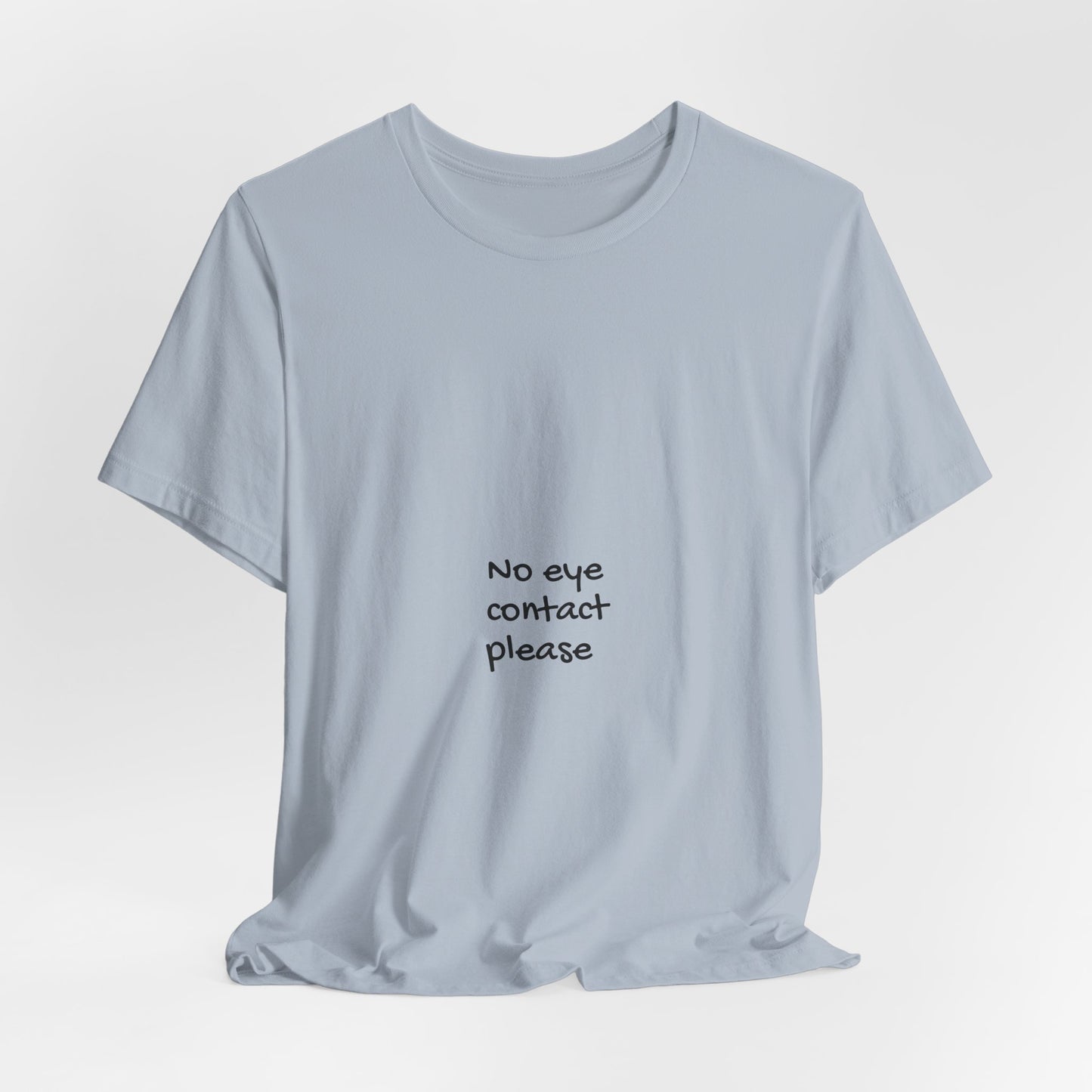 No Eye Contact Please T-Shirt — Funny Introvert Social Humor Tee image 19