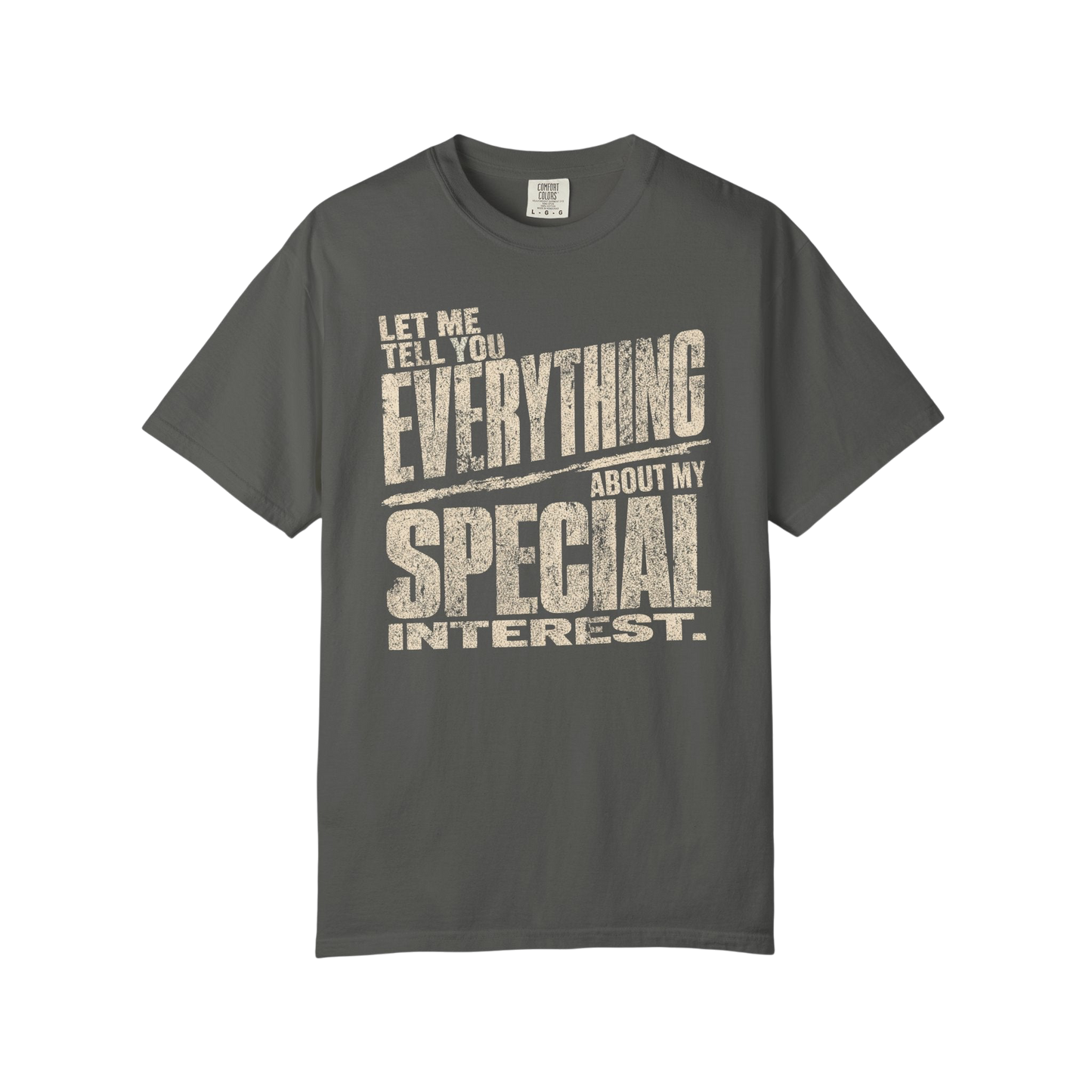 "Let Me Tell You Everything About My Special Interest" Neurodivergent Autism Graphic Tee