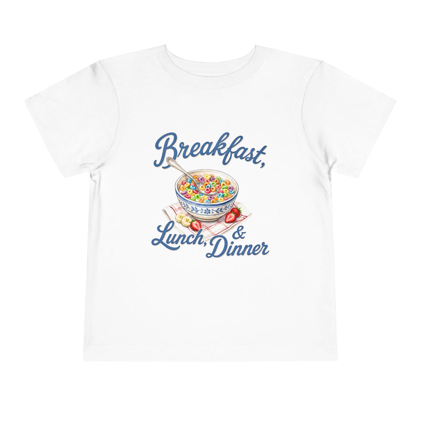 Toddler Tee — “Breakfast, Lunch & Dinner” Cereal Bowl Kids Shirt