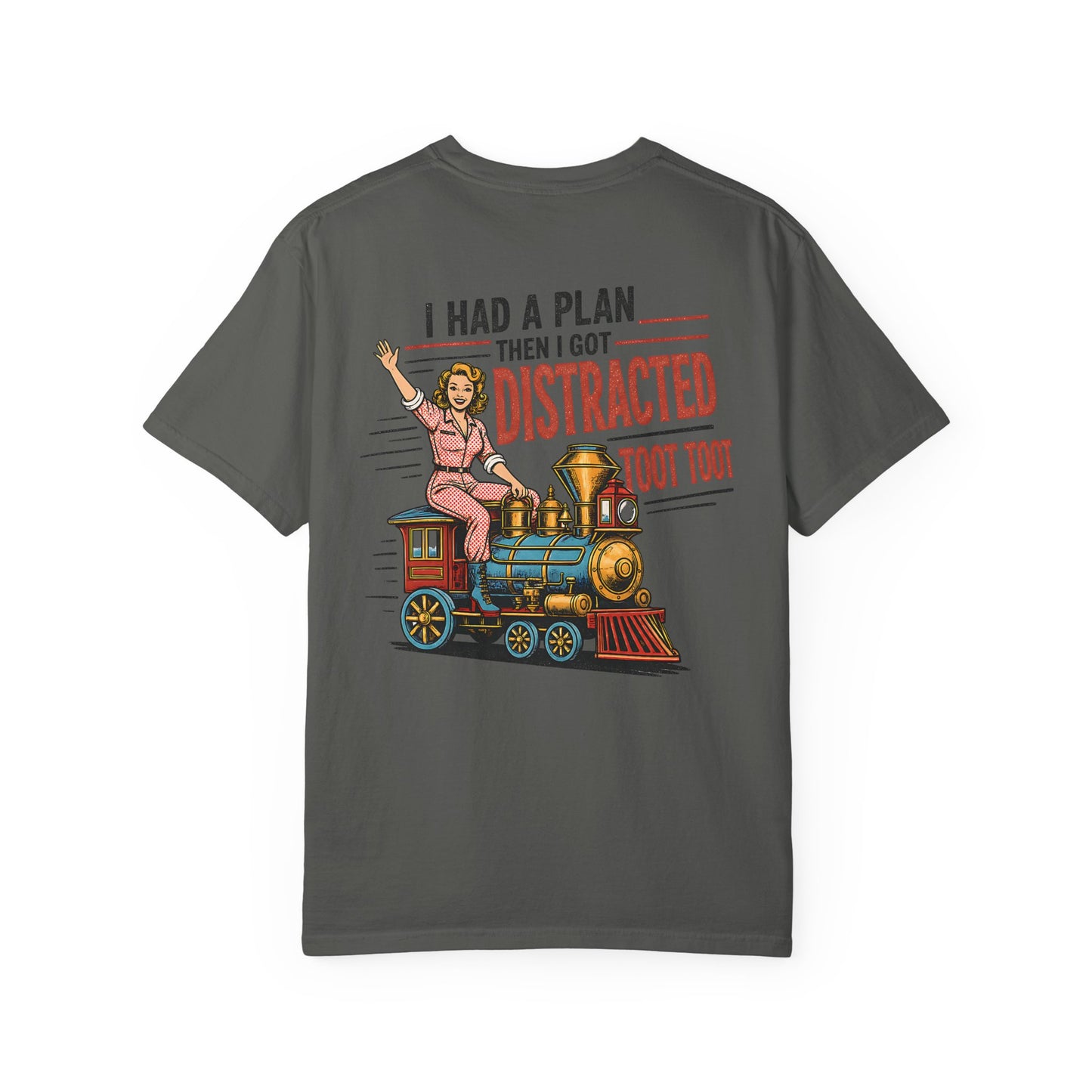 "I Had a Plan Then I Got Distracted Toot Toot" Retro Train Graphic BACK PRINT