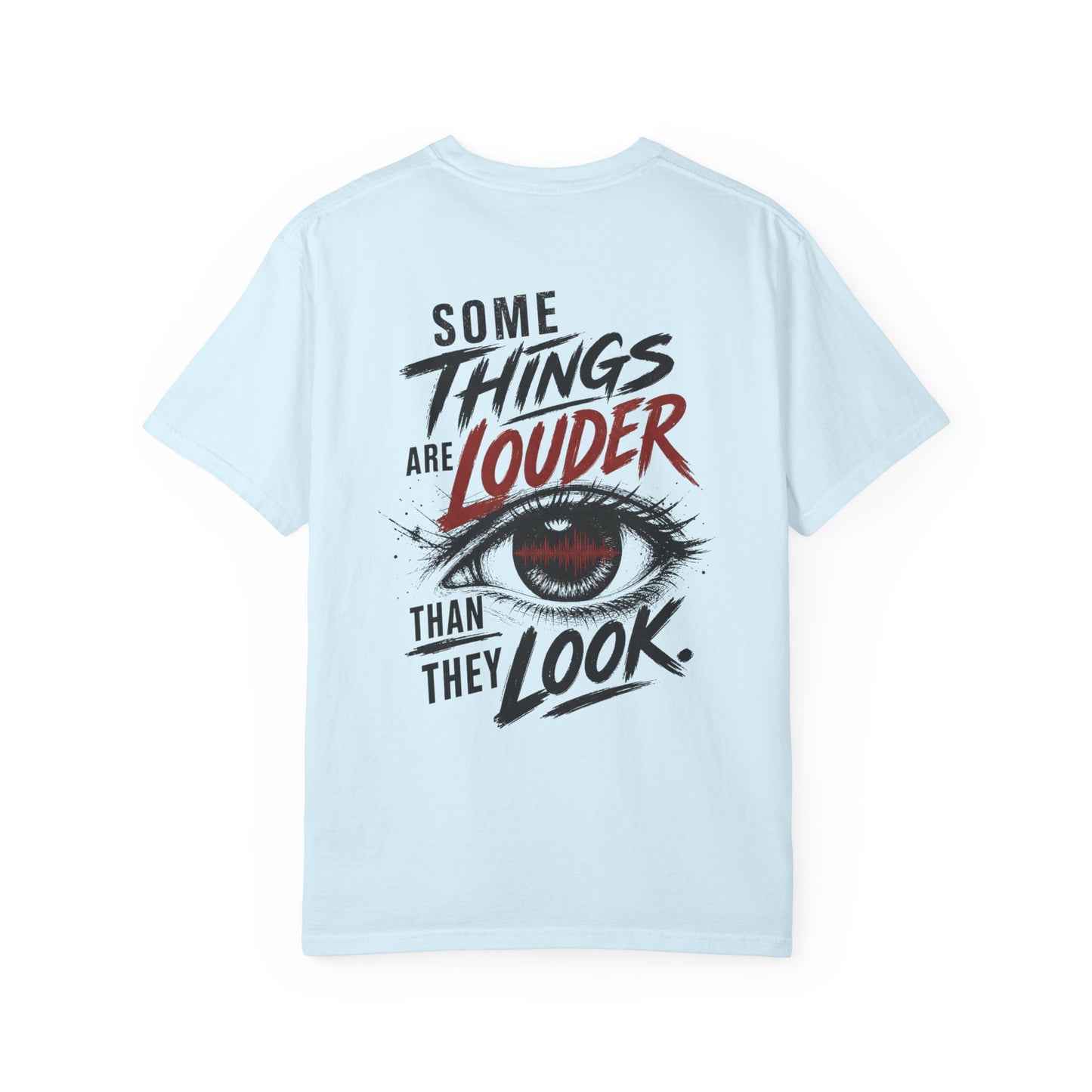 “Some Things Are Louder Than They Look” Graphic Tee Sensory Processing