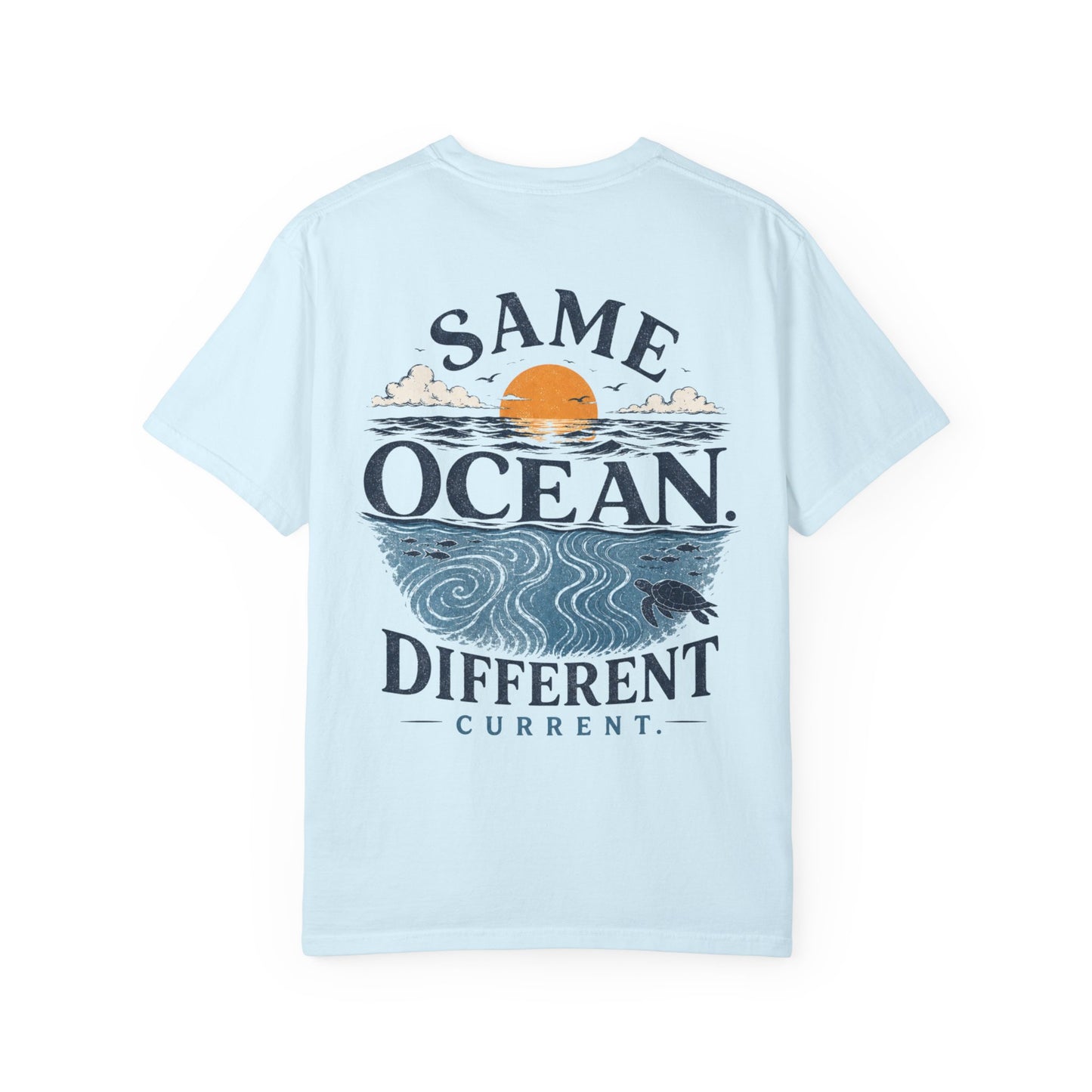 Same Ocean Different Current T-Shirt — Being Neurodivergent Graphic Tee
