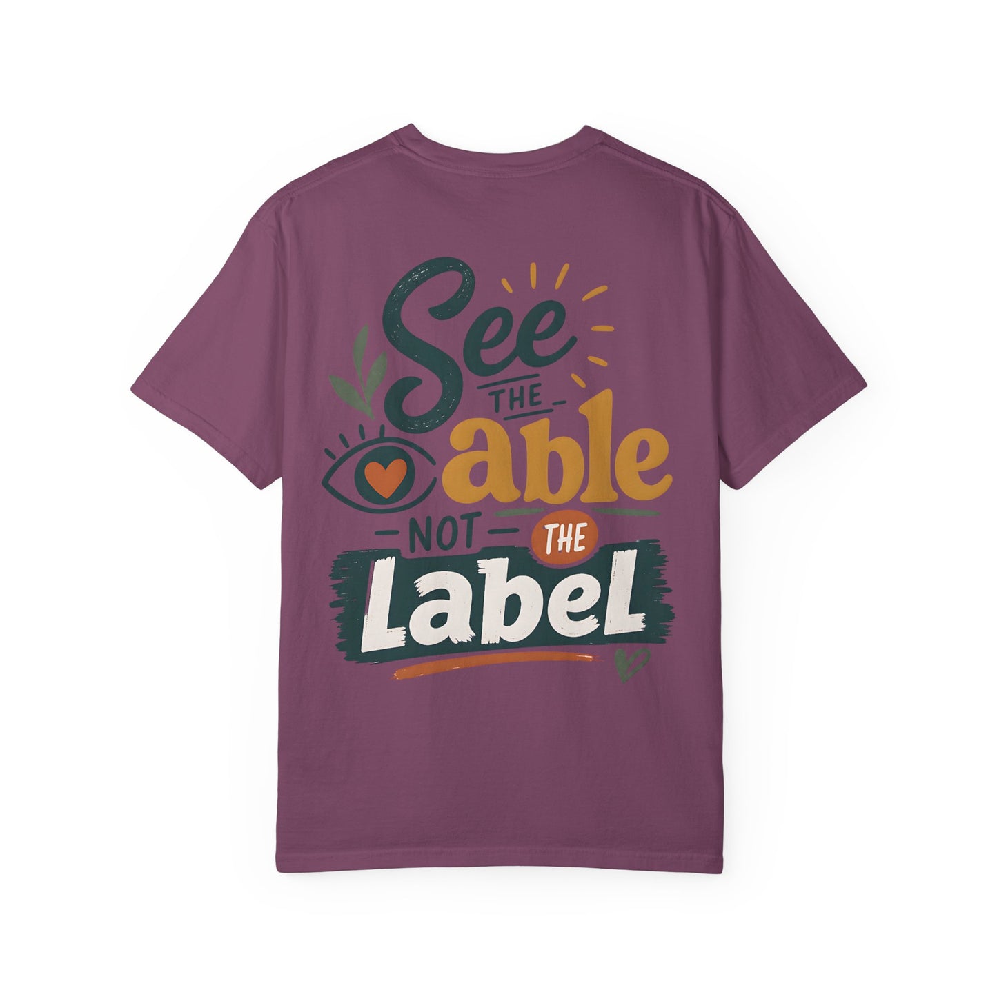 See the Able Not the Label T-Shirt — Disability Awareness Inspirational Tee