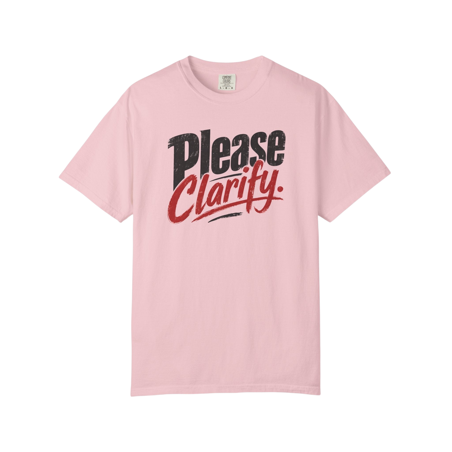 Please Clarify T-Shirt — Retro Script Graphic Tee for Conversational Humor