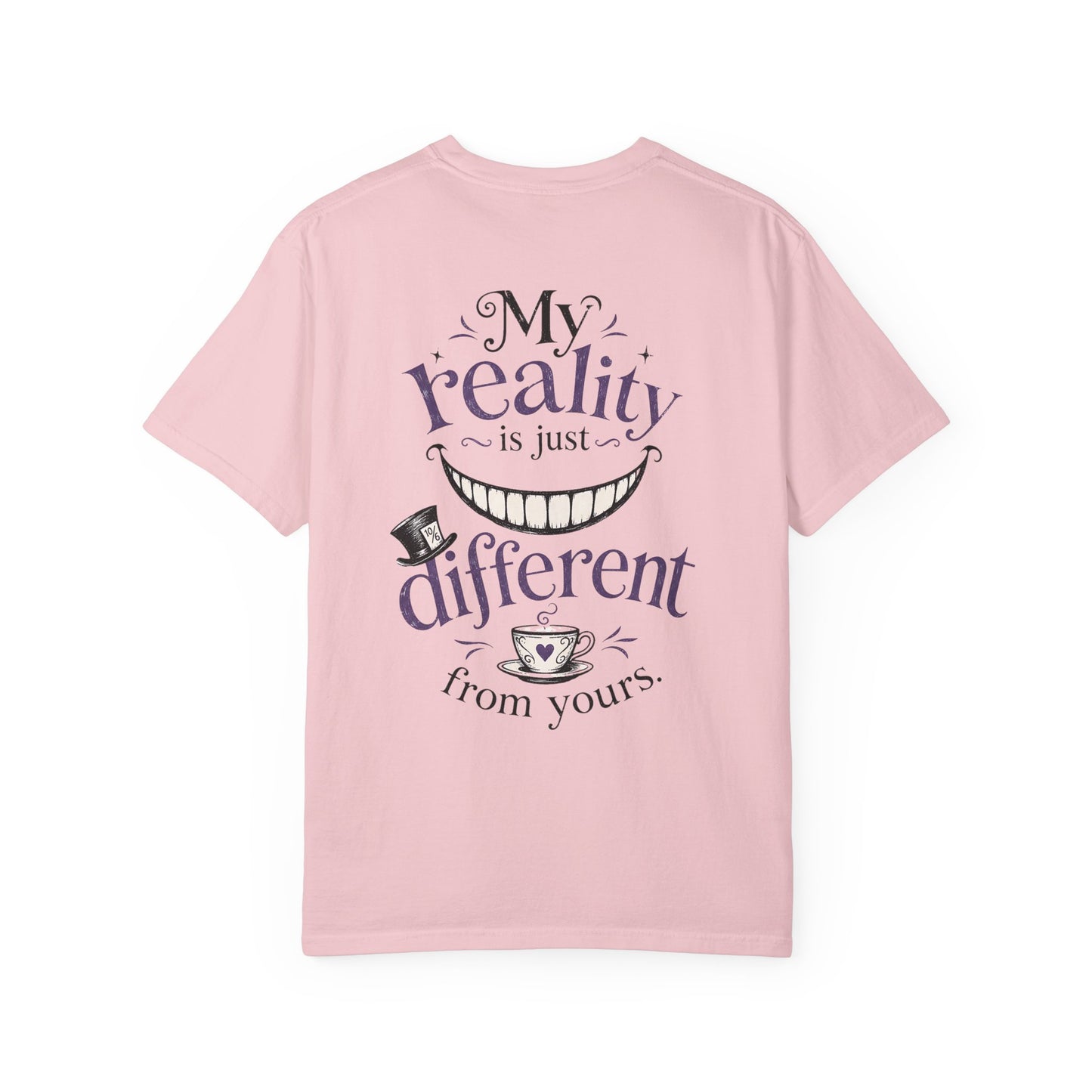 Alice in Wonderland "My Reality Is Just Different From Yours" Autism T-Shirt