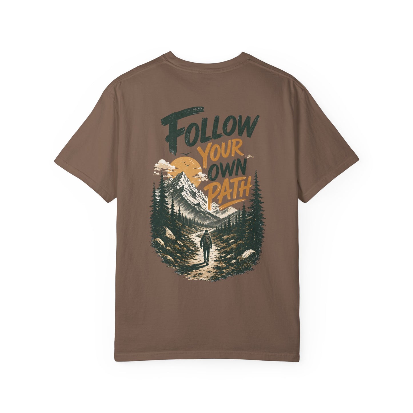 Follow Your Own Path T-Shirt — Mountain Hiking Graphic Tee