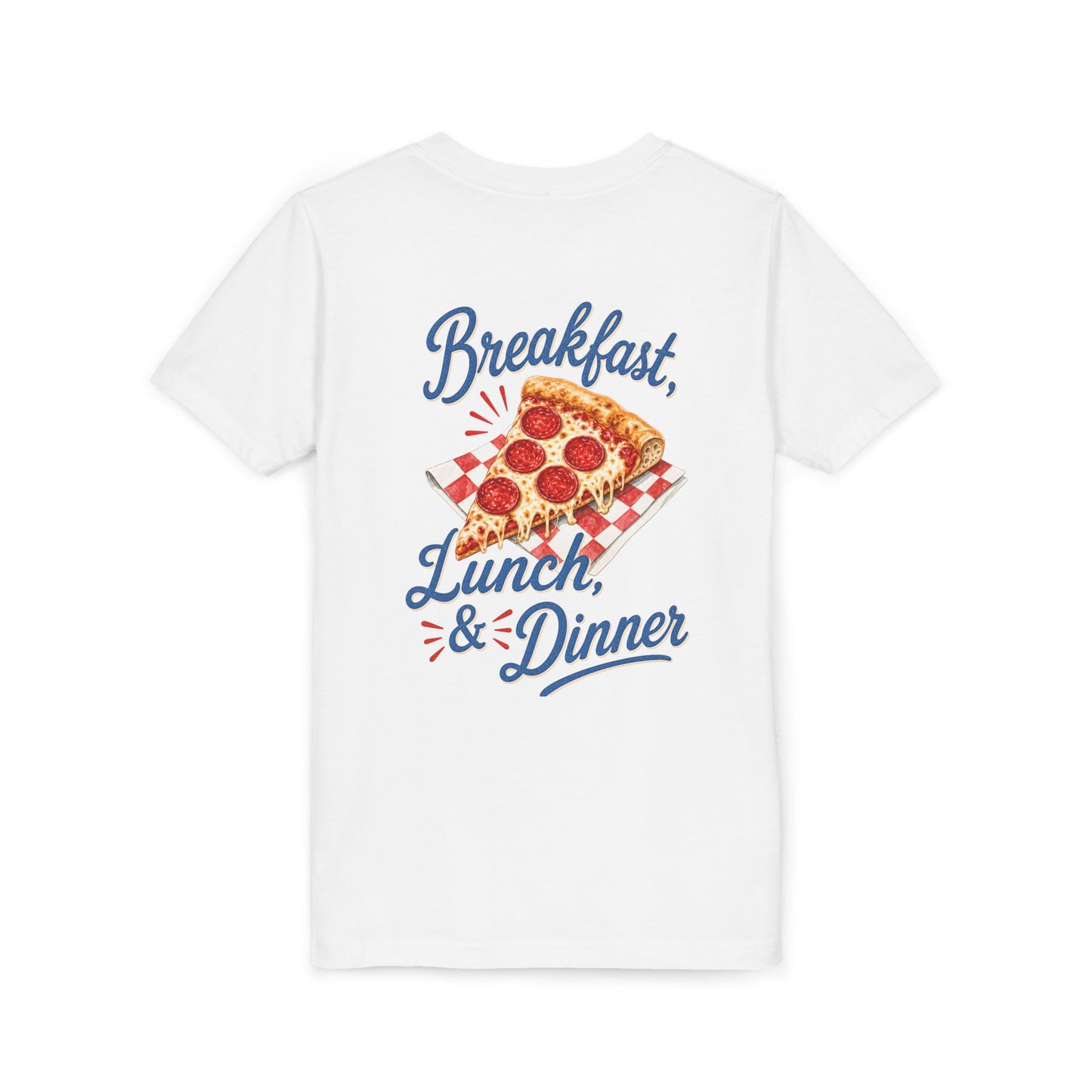 Pizza Tee — "Breakfast, Lunch, & Dinner" Graphic Youth T‑Shirt BACK PRINT