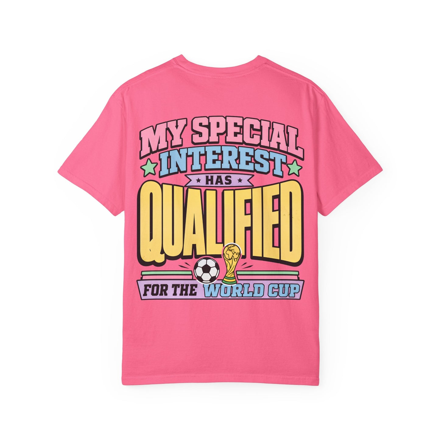 World Cup Fan T-Shirt — "My Special Interest Has Qualified" Retro Soccer Tee BACK PRINT