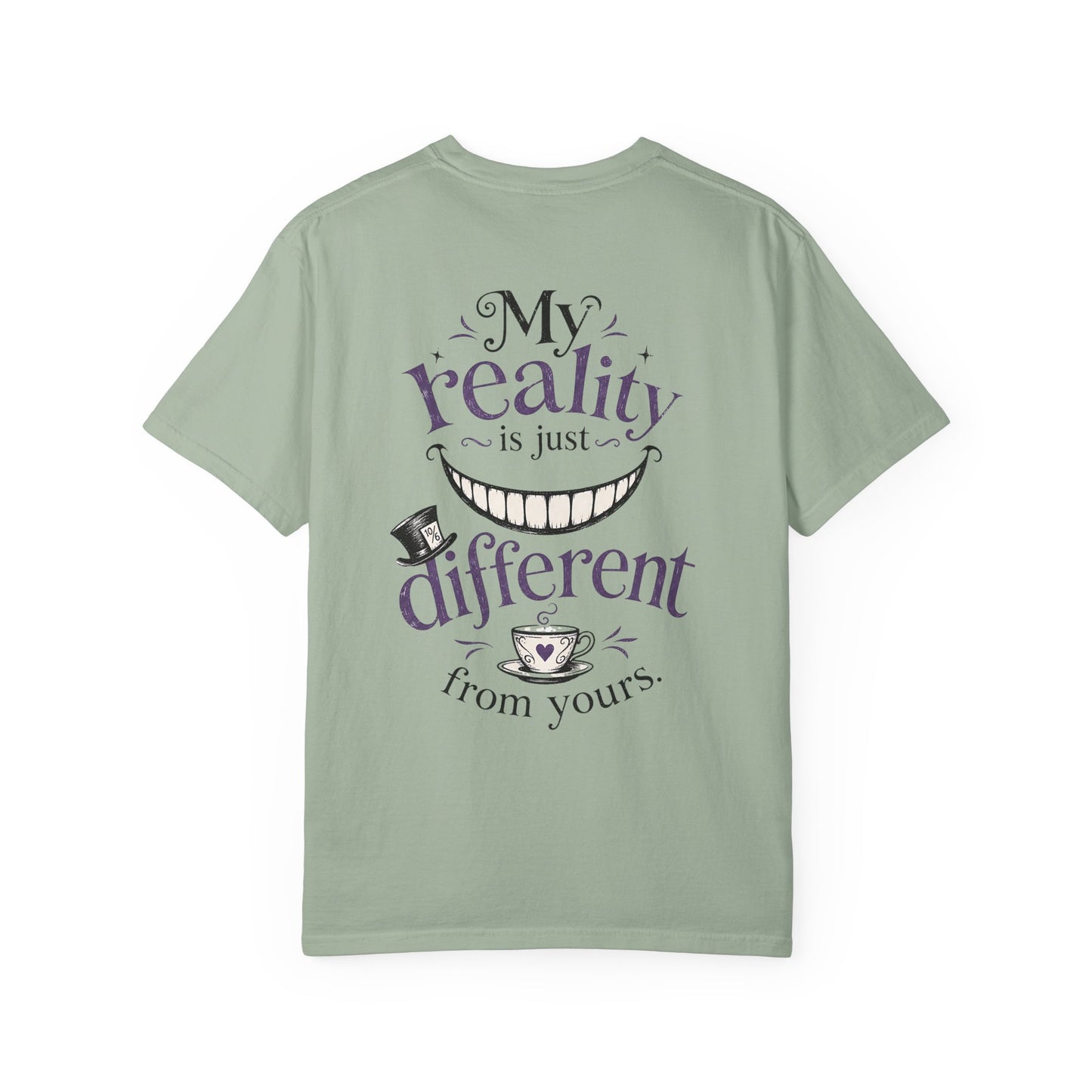 Alice in Wonderland "My Reality Is Just Different From Yours" Autism T-Shirt