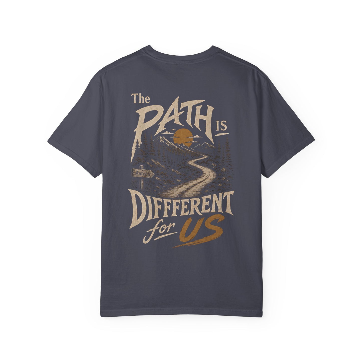 "The Path Is Different For Us" (Autistic) T‑Shirt — Vintage Nature Graphic Tee