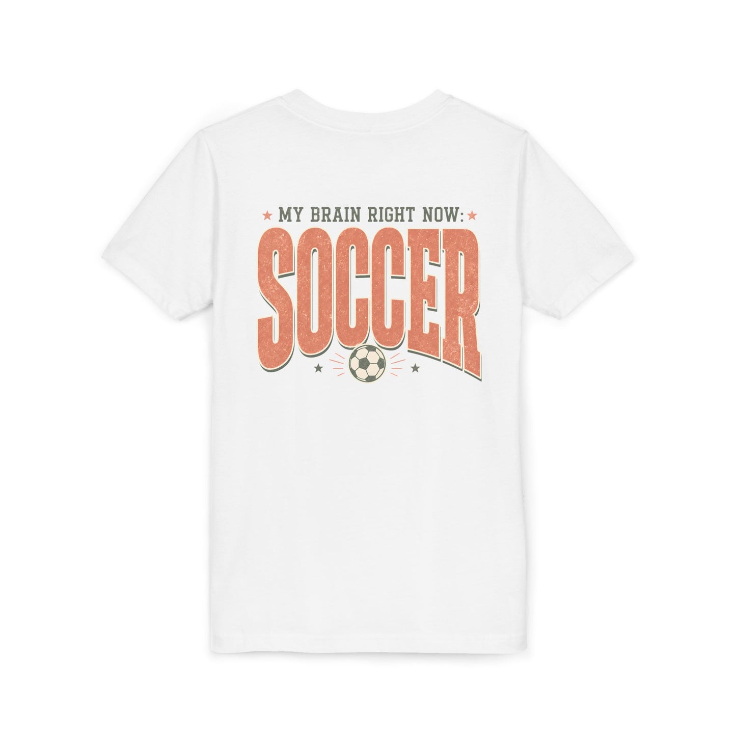 Youth Soccer Tee - “My Brain Right Now: SOCCER” Kids Short Sleeve Shirt