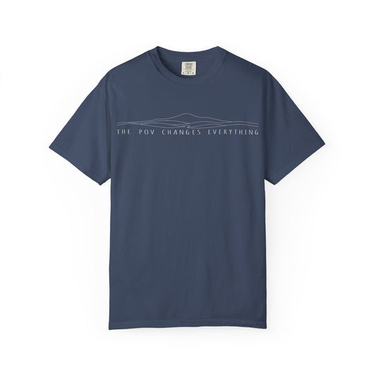 "The POV Changes Everything" Inspirational Graphic T-Shirt