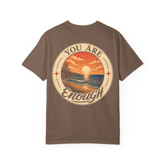 You Are Enough Sunset Tee