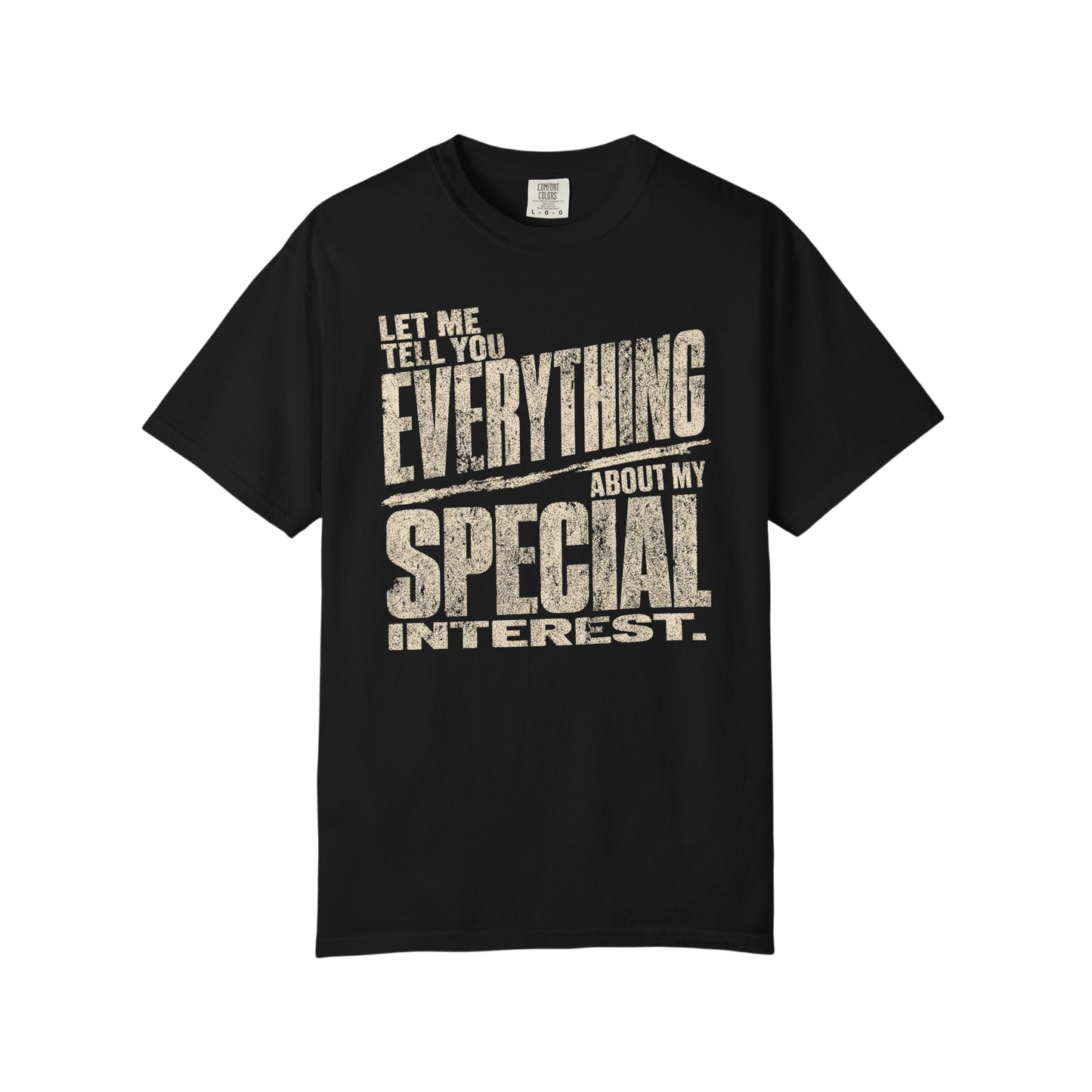 "Let Me Tell You Everything About My Special Interest" Neurodivergent Autism Graphic Tee