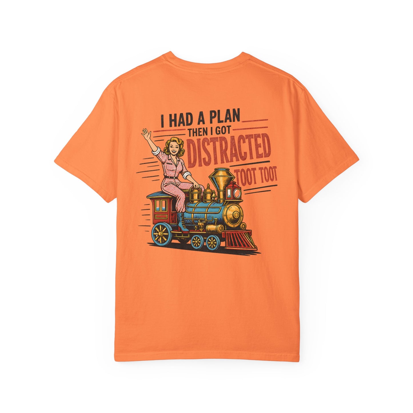 "I Had a Plan Then I Got Distracted Toot Toot" Retro Train Graphic BACK PRINT