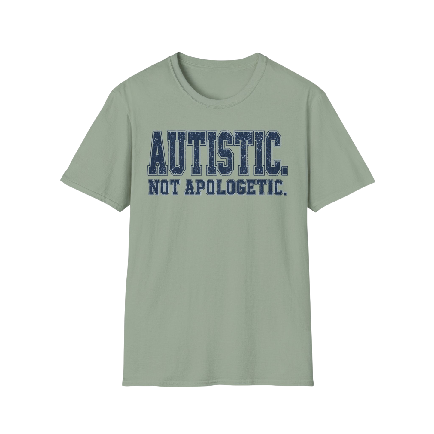 T-Shirt — "Autistic. Not Apologetic." Empowerment Tee