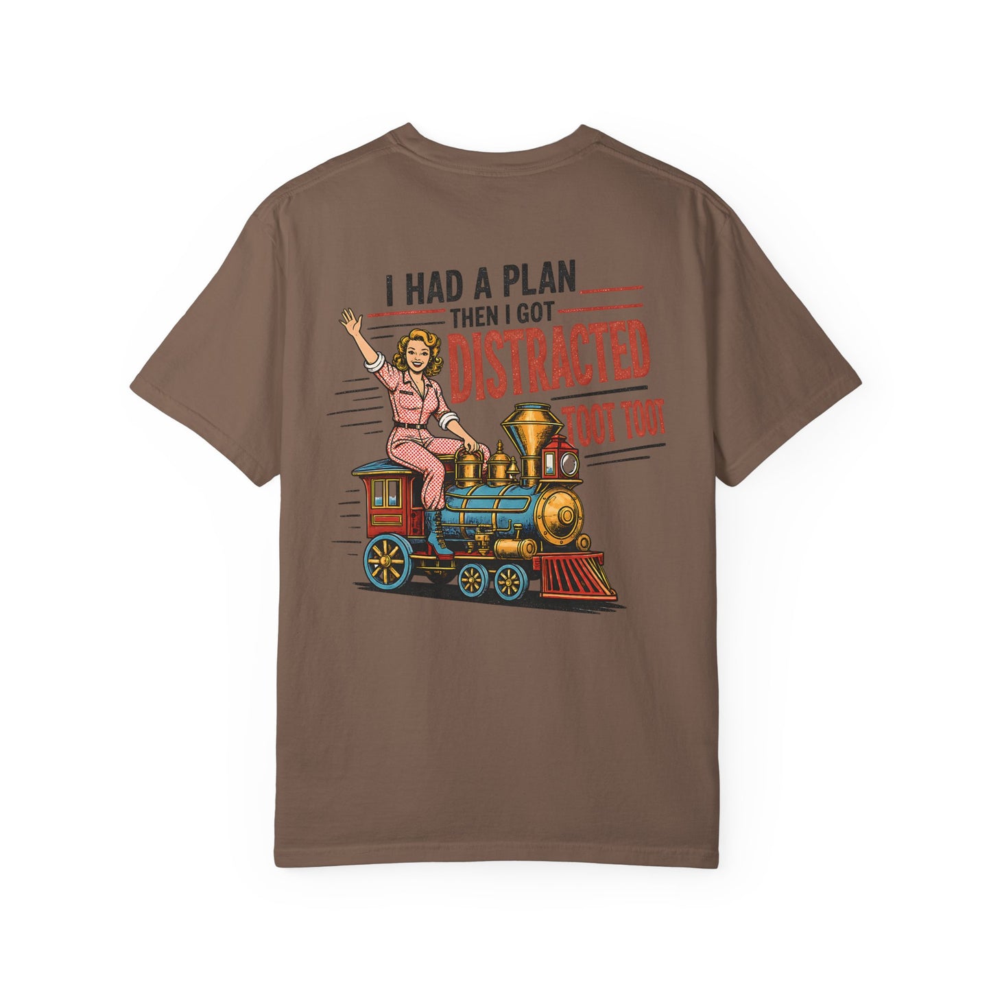 "I Had a Plan Then I Got Distracted Toot Toot" Retro Train Graphic BACK PRINT