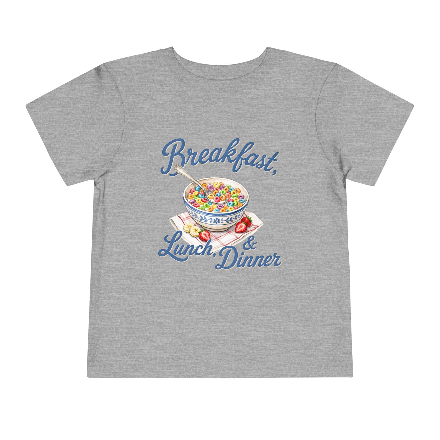 Toddler Tee — “Breakfast, Lunch & Dinner” Cereal Bowl Kids Shirt