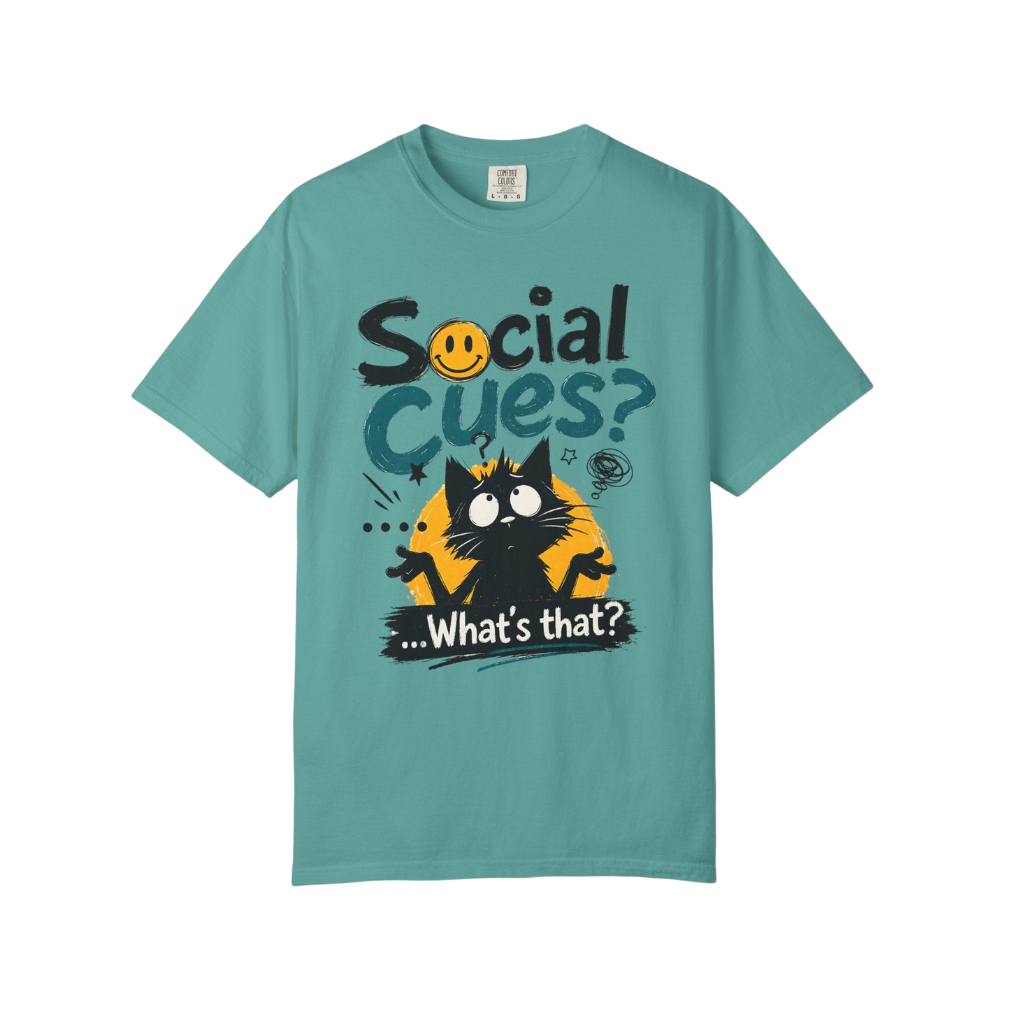 "Social Cues? ...What's That?" Cat Graphic T-Shirt